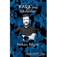 Farkıma Takılanlar - Hakan Bilgin - ELMA Yayınevi