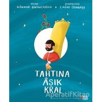 Tahtına Aşık Kral - Göknur Birincioğlu - Masalperest