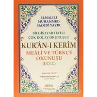 Bilgisayar Hatlı Çok Kolay Okunuşlu Kuran-ı Kerim Meali ve Türkçe Okunuşu (Üçlü) ( Rahle Boy Kod: 00