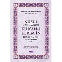 Nüzul Sırasına Göre Kuran-ı Keri·mi·n Türkçe Meali· ve Muhtasar Tefsiri