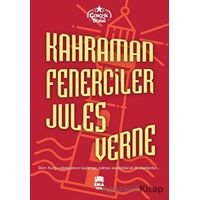 Kahraman Fenerciler - Jules Verne - Ema Genç