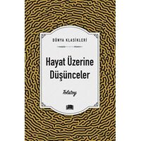 Hayat Üzerine Düşünceler - Tolstoy - Ema Kitap