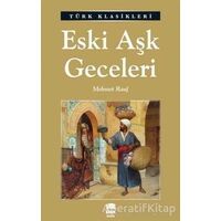 Eski Aşk Geceleri - Mehmet Rauf - Ema Kitap