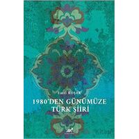 1980’den Günümüze Türk Şiiri - Emel Koşar - Paradigma Akademi Yayınları