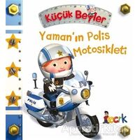 Yaman’ın Polis Motosikleti - Küçük Beyler - Emilie Beaumont - Bıcırık Yayınları