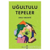 Uğultu Tepeler - Emily Bronte - Yakamoz Yayınevi