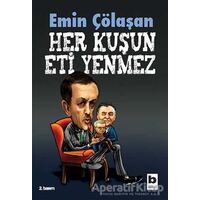 Her Kuşun Eti Yenmez - Emin Çölaşan - Bilgi Yayınevi