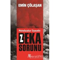 Muhafazakar Siyasetin Beka Sorunu - Emin Çölaşan - Halk Kitabevi