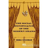 The Social Significance of The Modern Drama - Emma Goldman - Gece Kitaplığı