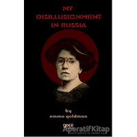 My Disillusionment In Russia - Emma Goldman - Gece Kitaplığı