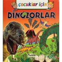 Çocuklar İçin - Dinozorlar - Emmanuelle Lepetit - Teleskop Popüler Bilim