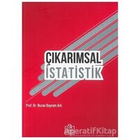 Çıkarımsal İstatistik - Nuran Bayram Arlı - Ezgi Kitabevi Yayınları