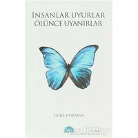 İnsanlar Uyurlar Ölünce Uyanırlar - Emre Dorman - İstanbul Yayınevi