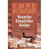 Yazarlar Eleştiriler Anılar - Emre Kongar - Remzi Kitabevi