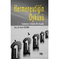 Hermeneutiğin Öyküsü - Emre Öztürk - Anı Yayıncılık