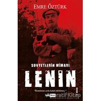 Sovyetlerin Mimarı Lenin - Emre Öztürk - Siyah Beyaz Yayınları