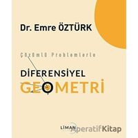 Çözümlü Problemlerle Diferensiyel Geometri - Emre Öztürk - Liman Yayınevi