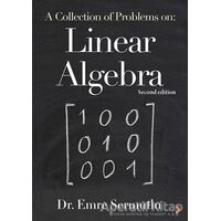 A Collection of Problems on: Linear Algebra - Emre Sermutlu - Cinius Yayınları