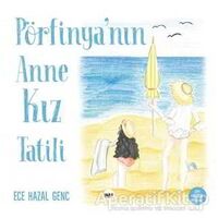 Pörfinyanın Anne Kız Tatili - Ece Hazal Genç - Tilki Kitap