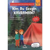 Kim Bu Gezgin Kahraman? - Anadolu’nun Süper Kahramanları Serisi 6 - Elif Çiftçi Yılmaz - Floki Çocuk