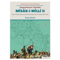 Yeni Belgeler Işığında Vazgeçilmeyen Topraklar Misak-ı Milli 2 - Enes Demir - Hiperlink Yayınları