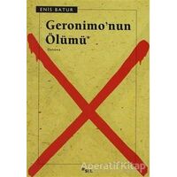 Geronimo’nun Ölümü - Enis Batur - Sel Yayıncılık