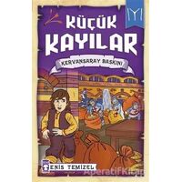 Küçük Kayılar - Kervansaray Baskını - Enis Temizel - Timaş Çocuk