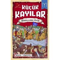 Küçük Kayılar - Moğollara Oyun - Enis Temizel - Timaş Çocuk