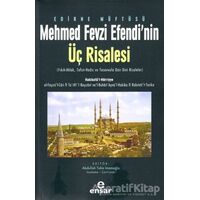 Edirne Müftüsü Mehmed Fevzi Efendi’nin Üç Risalesi - Abdullah Taha İmamoğlu - Ensar Neşriyat