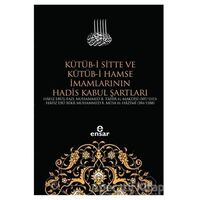 Kütüb-i Sitte ve Kütüb-i Hamse İmamlarının Hadis Kabul Şartları