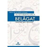 Alıştırmalarla Belagat - M. Edip Çağmar - Ensar Neşriyat