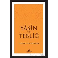 Yasin ve Tebliğ - Hayrettin Öztürk - Ensar Neşriyat