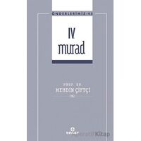 IV. Murad (Önderlerimiz-45) - Mehdin Çiftçi - Ensar Neşriyat