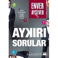 Aykırı Sorular - Enver Aysever - Doğan Kitap