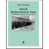 Yahudi Modernitesinin Sonu - Enzo Traverso - Ayrıntı Yayınları