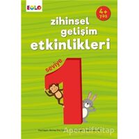 Zihinsel Gelişim Etkinlikleri Seviye 1 (4 Yaş) - Berkay Dinç Çakır - Eolo Yayıncılık