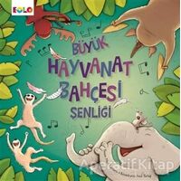 Büyük Hayvanat Bahçesi Şenliği - Mark Carthew - Eolo Yayıncılık