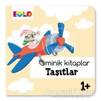 Minik Kitaplar - Taşıtlar - Kolektif - Eolo Yayıncılık