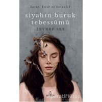 Siyahın Buruk Tebessümü - Zeynep Sey - Ephesus Yayınları