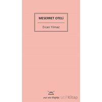 Meserret Oteli - Ercan Yılmaz - Heyamola Yayınları