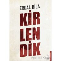 Kirlendik - Erdal Bila - Destek Yayınları