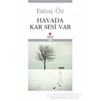 Havada Kar Sesi Var - Erdal Öz - Can Yayınları