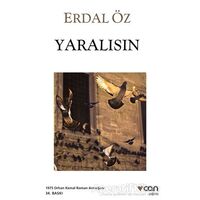 Yaralısın - Erdal Öz - Can Yayınları