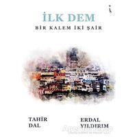 İlk Dem - Tahir Dal - İkinci Adam Yayınları