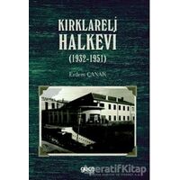 Kırklareli Halkevi (1932-1951) - Erdem Çanak - Gece Kitaplığı