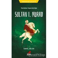 Tarihsever Çocuk - Sultan I. Murad - İsmail Bilgin - Erdem Çocuk
