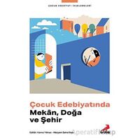 Çocuk Edebiyatında Mekan, Doğa ve Şehir - Kolektif - Erdem Yayınları