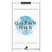 İşgalden İhtidaya Giden Yolda Gazan Han - Ayşe Atıcı Arayancan - Erdem Yayınları