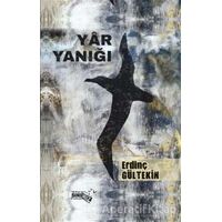 Yar Yanığı - Erdinç Gültekin - Sınırsız Kitap