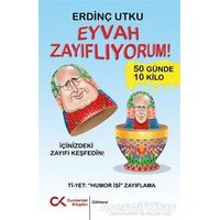 Eyvah Zayıflıyorum! - Erdinç Utku - Cumhuriyet Kitapları